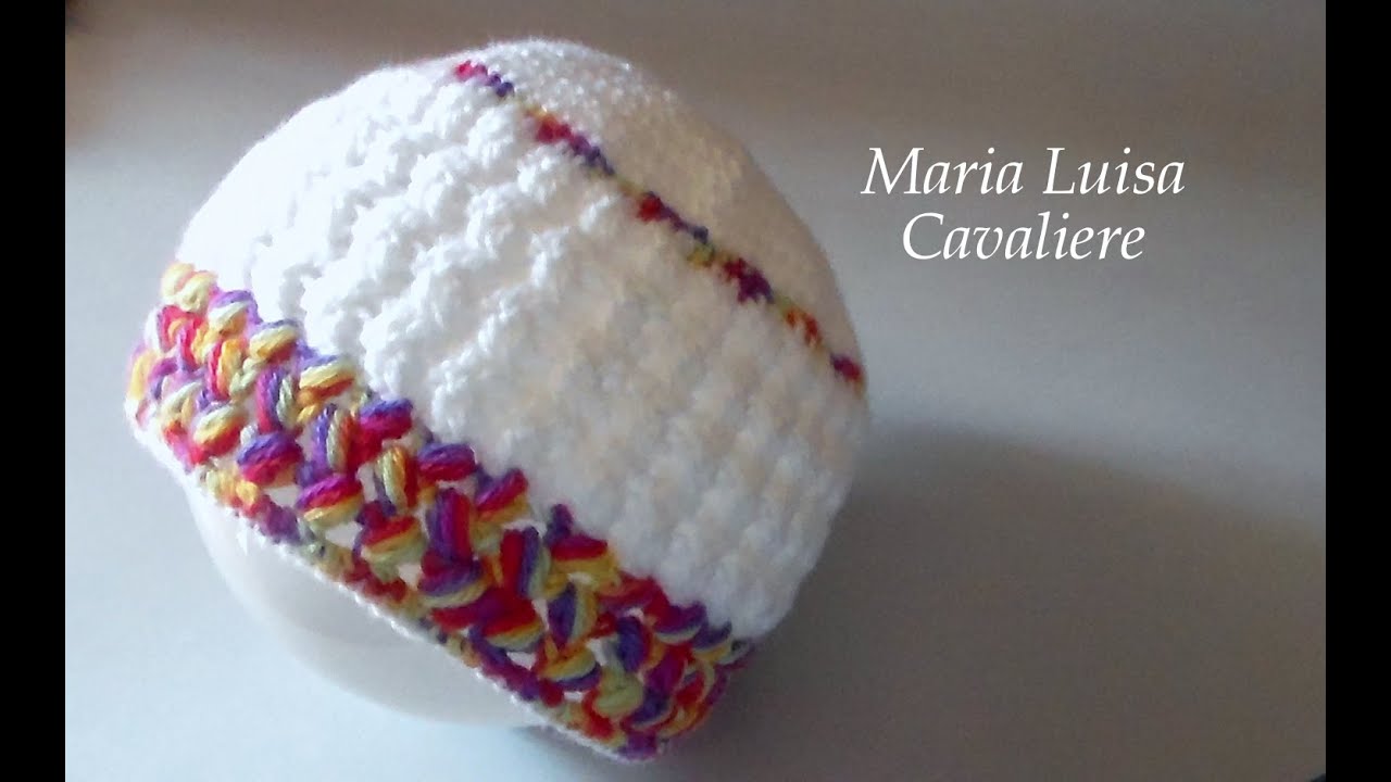 Cappello neonato 0 - max 6 mesi all'uncinetto video tutorial punto freccette e punto puff incrociato