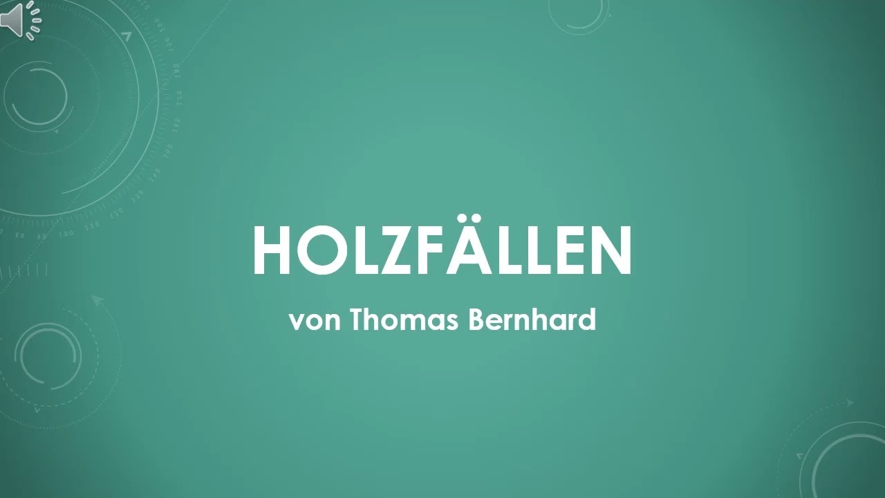 Thomas Bernhard - Holzf&auml;llen einfach und kurz erkl&auml;rt