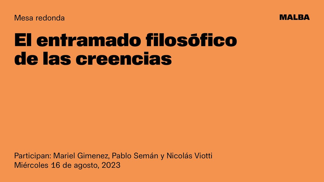 El entramado filosófico de las creencias
