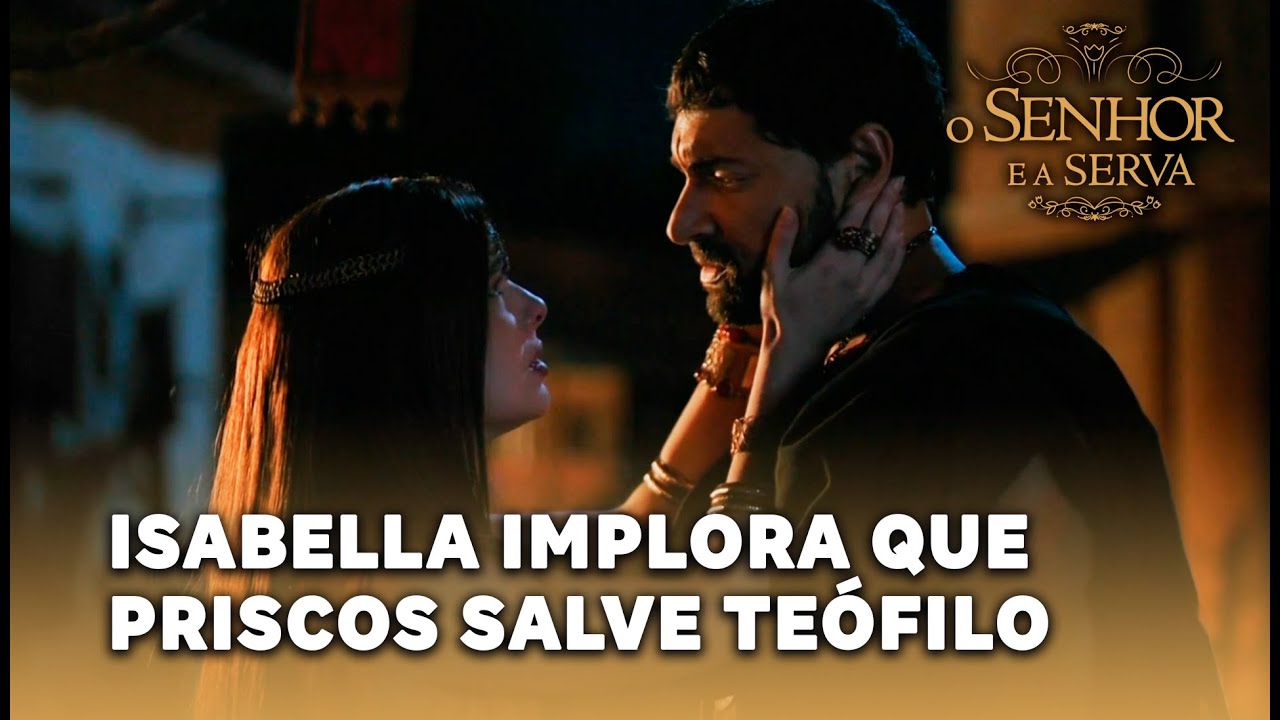 O SENHOR E A SERVA: Isabella implora que Priscos salve Teófilo da morte na arena