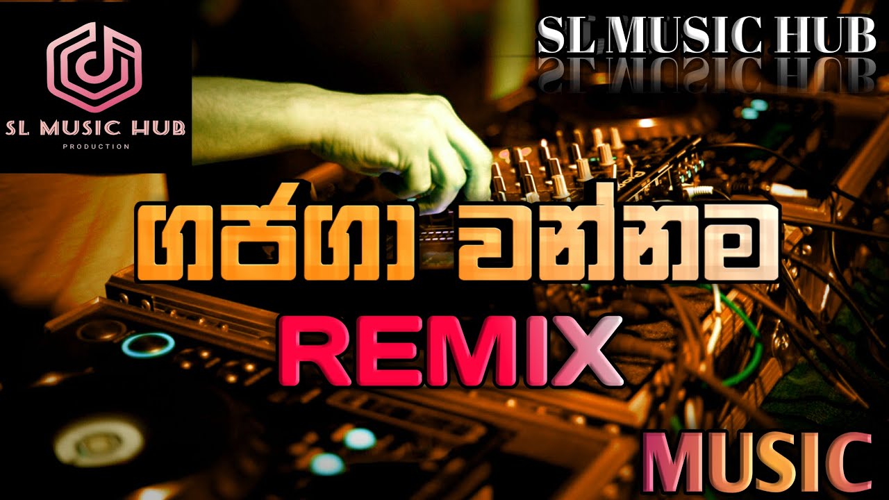 Gajaga Wannama Remix ( ගජගා වන්නම ) SL MUSIC HUB Maleesha Pansilu