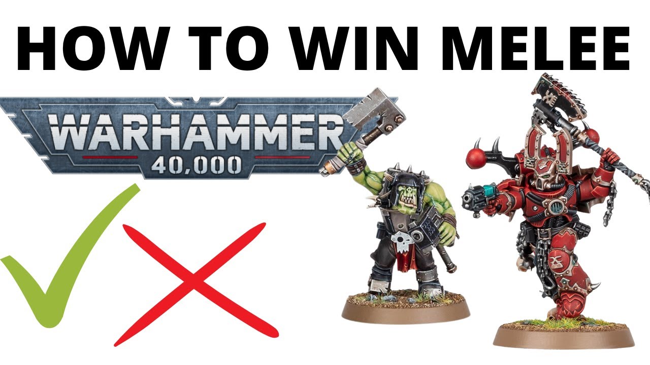 How to Win the Melee Game in Warhammer 40K - Battle Tactics + Ideas