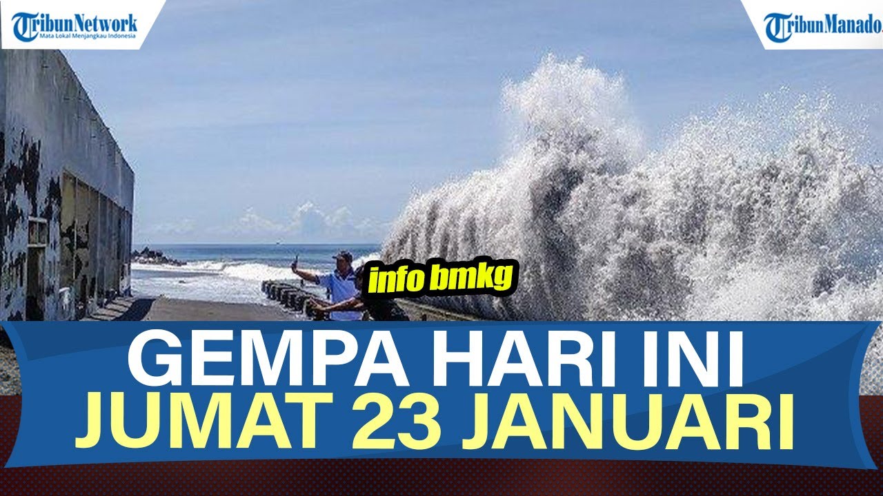 🔴🔴INFO BMKG GEMPA HARI INI JUMAT 23 JANUARI 2026, TERJADI DI DARAT DAN LAUT