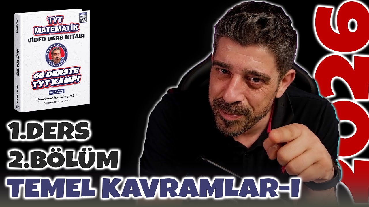 Temel Kavramlar 01 | 1.Ders 2.Bölüm | 60 Derste TYT Matematik Kampı 2026