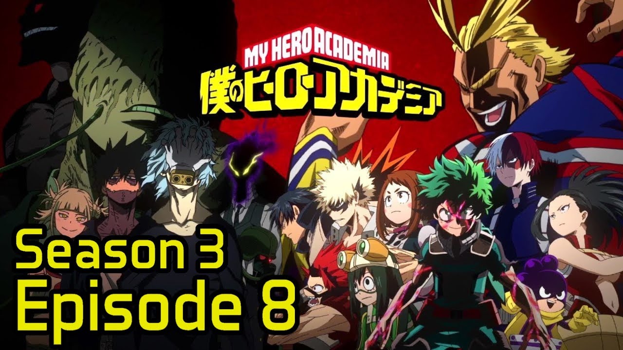 My Hero Academia Season 3 Episode 8 