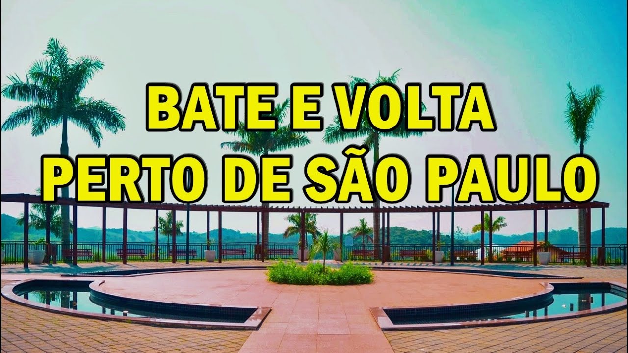 5 CIDADES A MENOS DE 100 KM DE SÃO PAULO PARA FAZER BATE E VOLTA