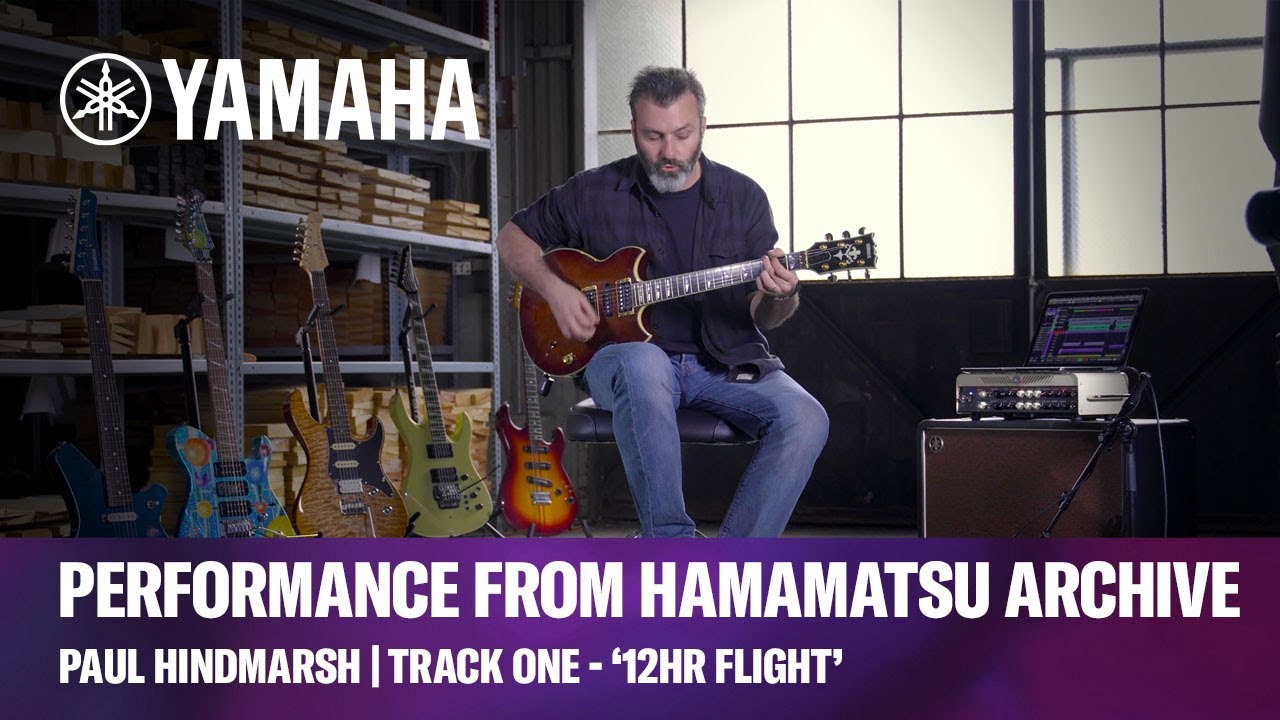 Yamaha Hamamatsu Guitar Archive | Track One - &lsquo;12HR Flight&rsquo; | Paul Hindmarsh