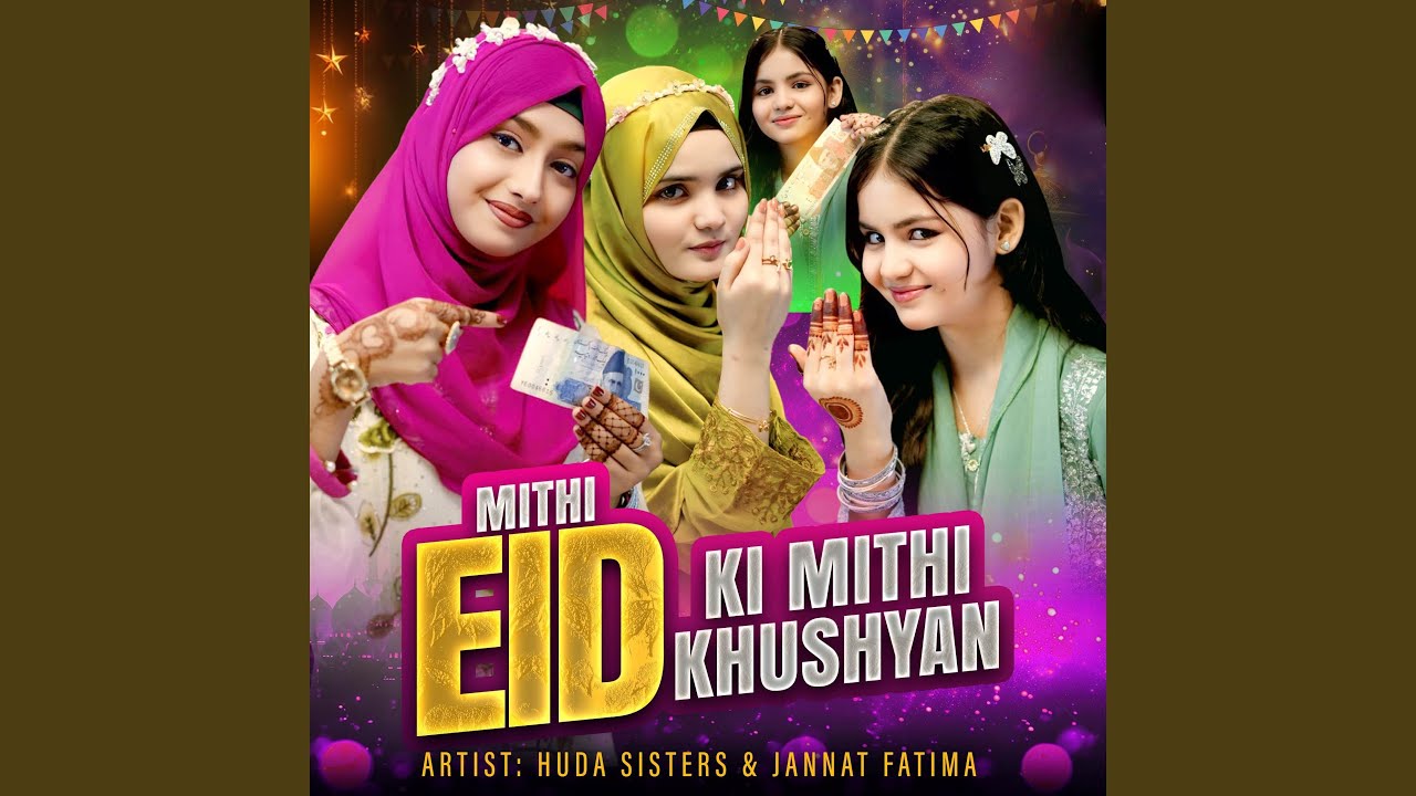 Mithi Eid Ki Mithi Khushyan