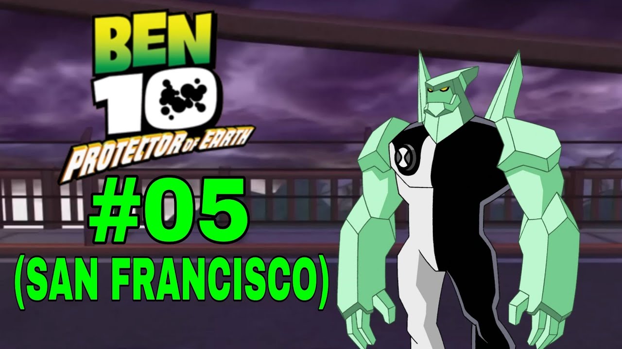 Ben 10 Protector of Earth Gameplay: San Francisco #05