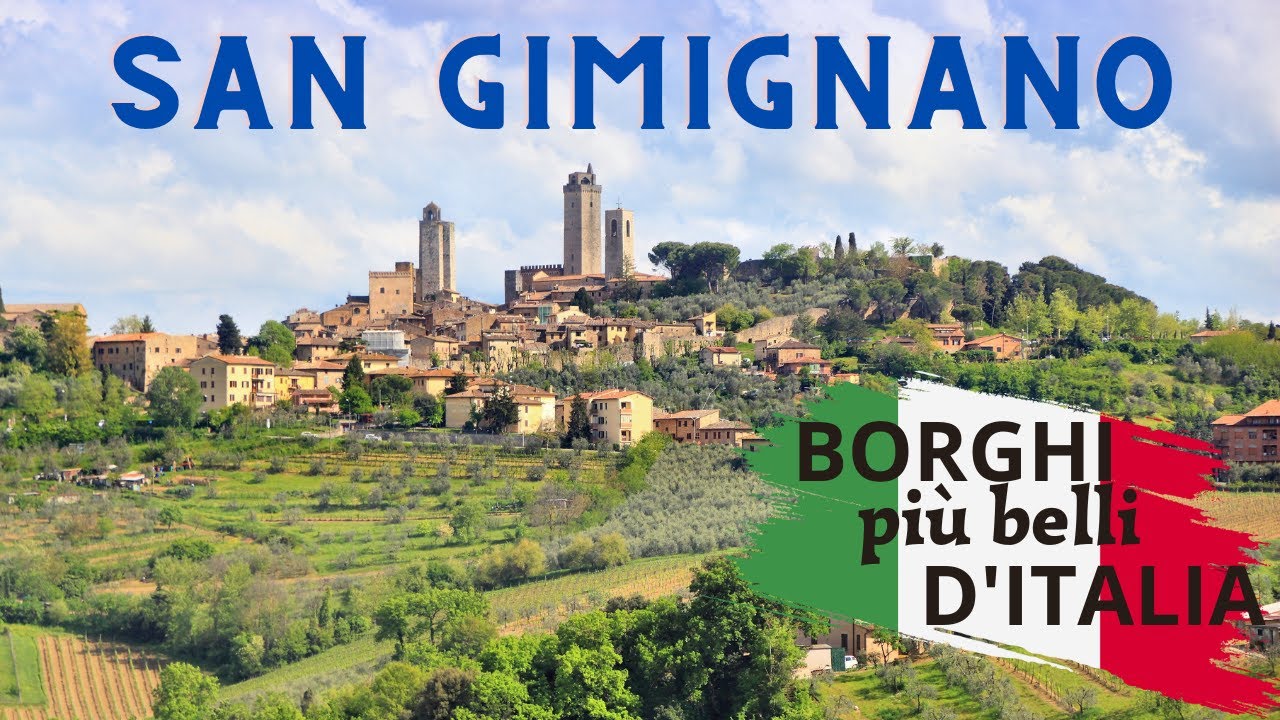 SAN GIMIGNANO, la citt&agrave; delle torri [Borghi pi&ugrave; dell'Italia]