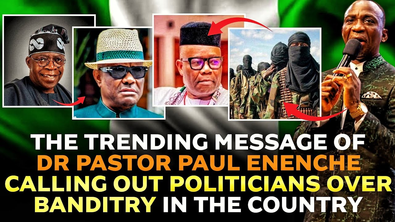 PASTOR PAUL ENENCHE CALLS OUT NIGERIAN POLITICIANS OVER BANDITRY IN THE COUNTRY || DR PAUL ENENCHE