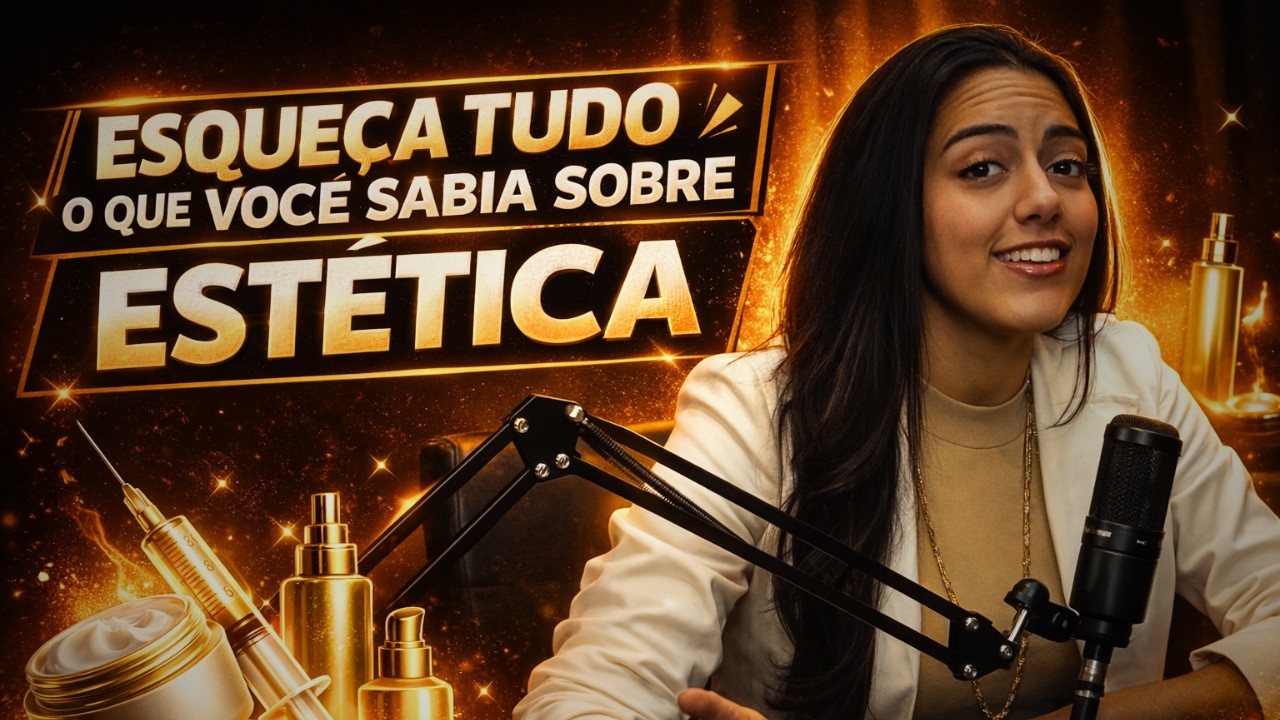 ESTÉTICA: CUIDADO OU ARMADILHA DOS INFLUENCIADORES? | KAREN SILVA | #podconstelar