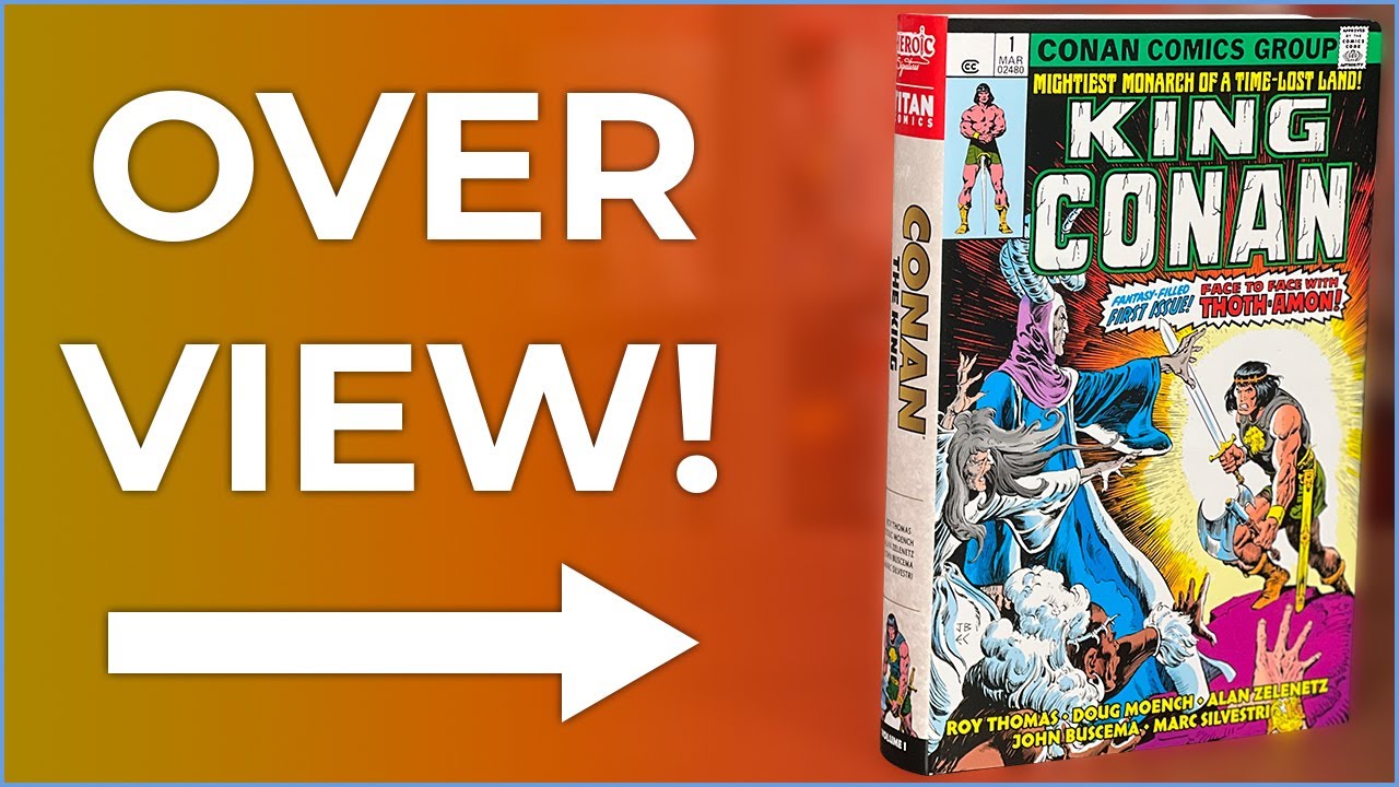 King Conan: The Original Comics Omnibus Vol. 1 Overview | The Witch of the Mists |