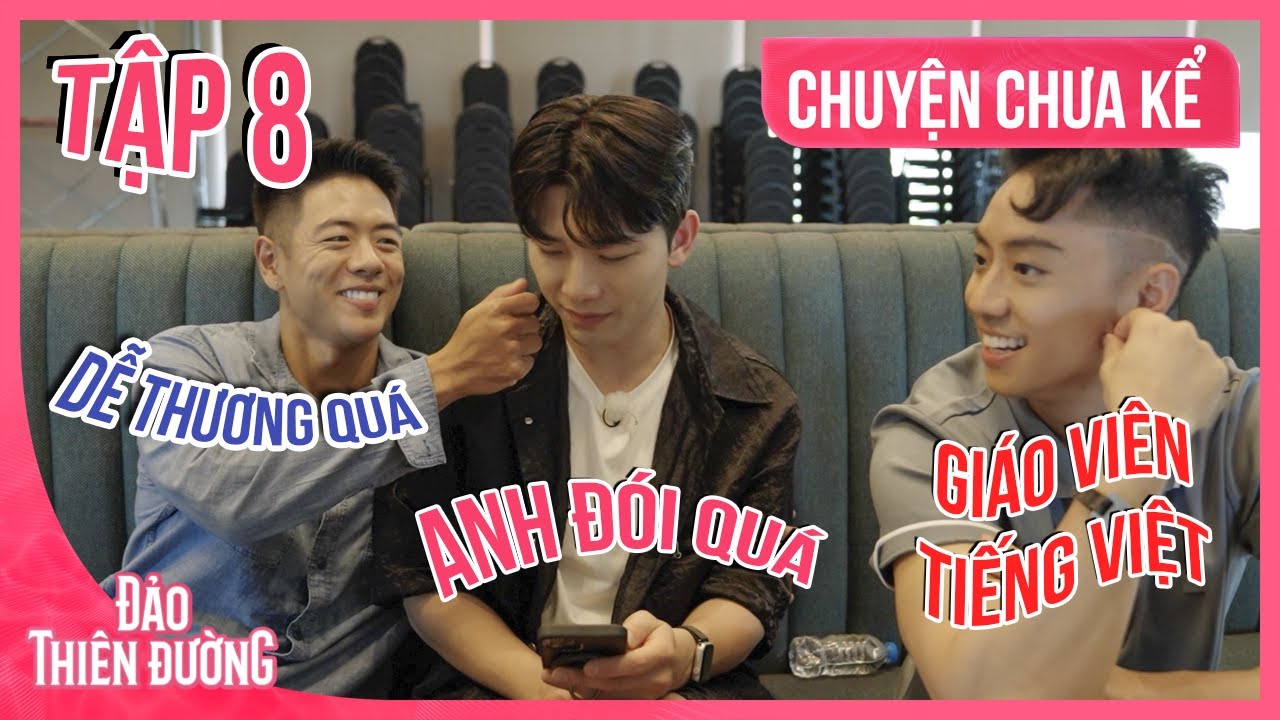 [CHUYỆN CHƯA KỂ] Minuk "Bắn Tiếng Việt" Thả Thính Michael, Thầy Tiếng Việt Wukong | ĐẢO THIÊN ĐƯỜNG