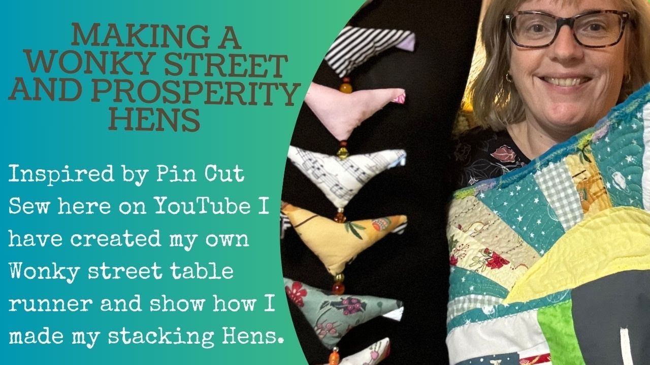 Take a walk down my Wonky Street Quilted Table Runner and how I made a string of Prosperity Hens!