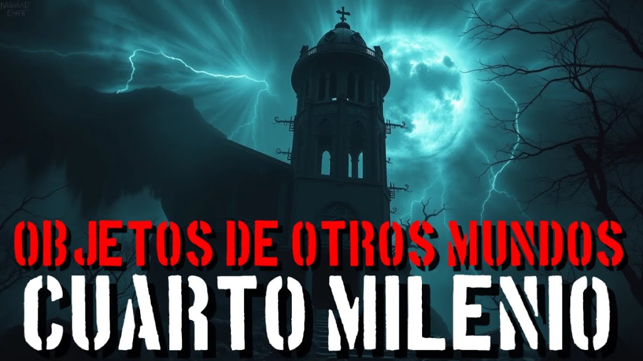 Cuarto Milenio  - Horror Objetos de otros Mundos