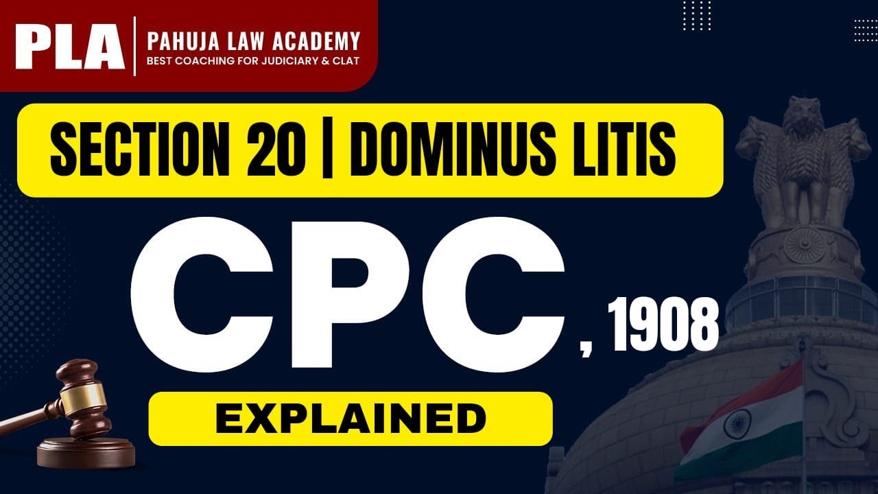 Section 20 CPC, 1908 | Dominus Litis | Explained | PLA