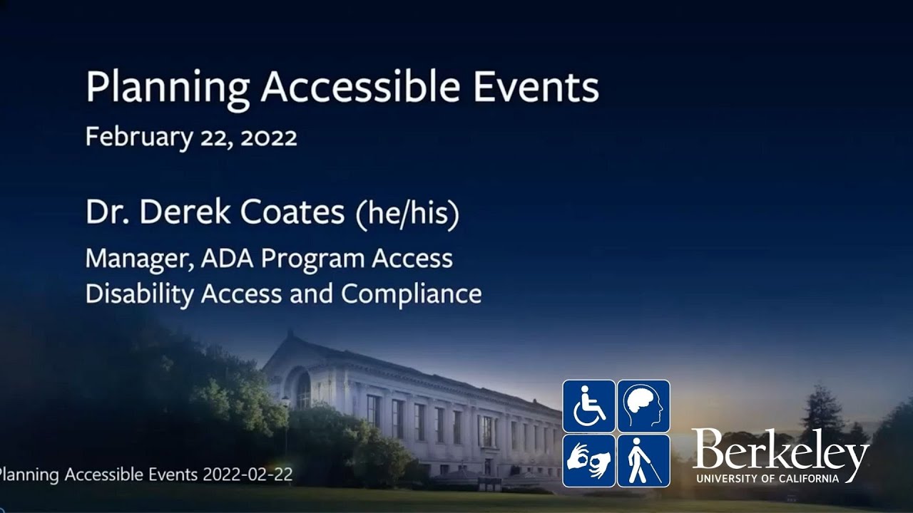 Planning Accessible Events at UC Berkeley with Dr. Derek Coates from Disability Access & Compliance