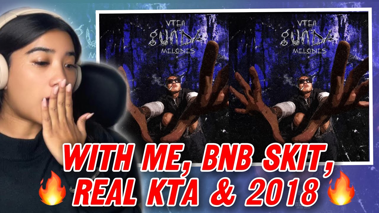 Vten | Gunda Melodies | With Me , Bnb Skit , Real Kta & 2018 | Reaction Video #72