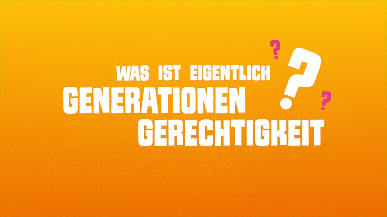 Generationengerechtigkeit einfach erkl&auml;rt 👶 👧 👨&zwj;🦰 👵