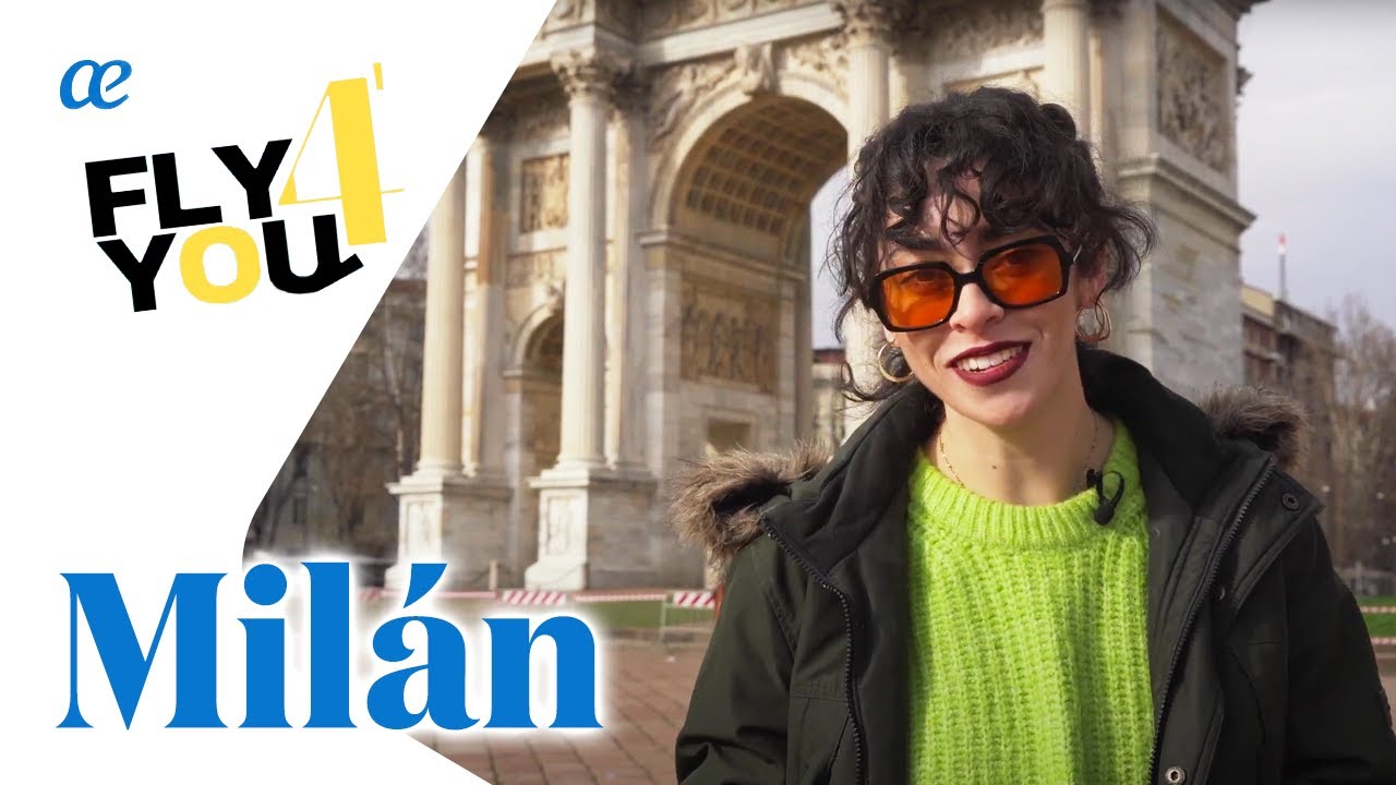 #FLY4YOU te lleva a descubrir Milán en 4 minutos