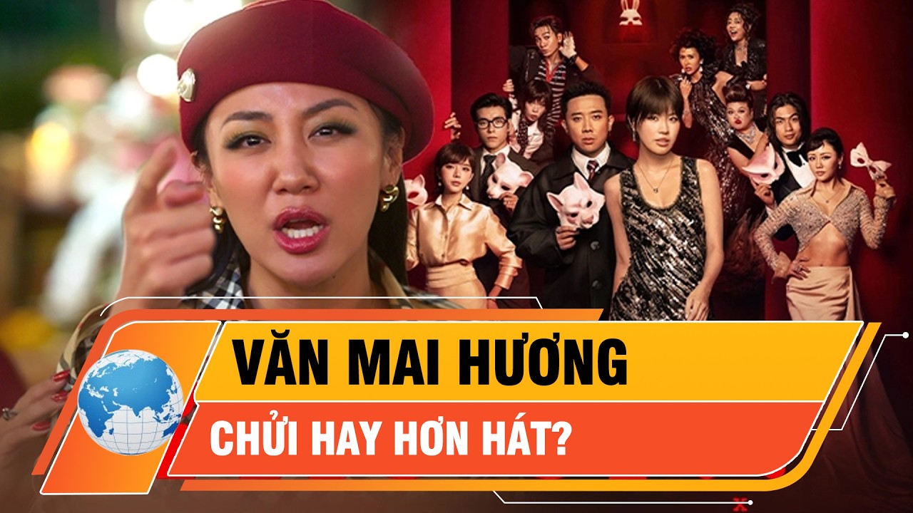 Nhờ “chửi hay hơn hát” mà Văn Mai Hương giúp phim Trấn Thành thành công? | Thời sự