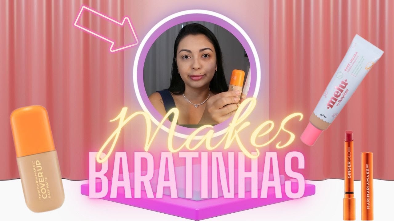 MAKES BARATINHAS QUE USO NO DIA A DIA! - (base, corretivo e batom)
