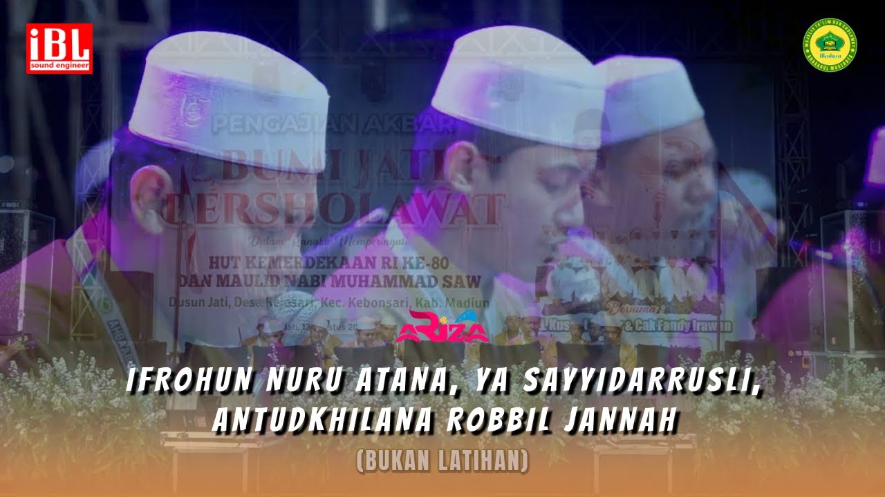 IFROHUN NURU ATANA, YA SAYYIDARRUSLI, ANTUDKHILANA ROBBIL JANNAH  |  Hadrah Ahbaabul Musthofa Madiun