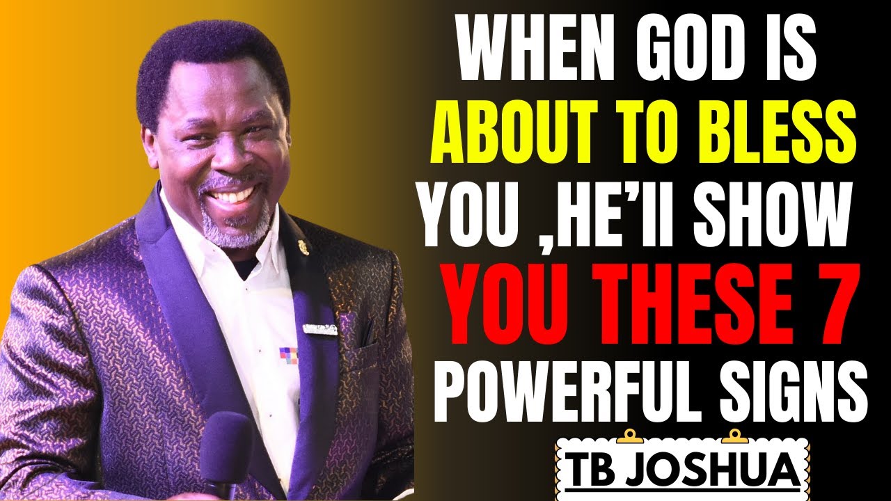 When God Is About to Bless You — Watch for These 7 Powerful Signs | Tb Joshua Motivation