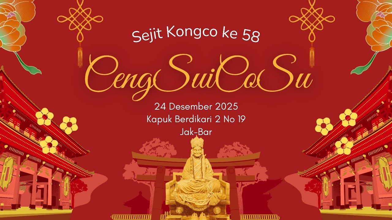 Perayaan Sejit Kongco CENG SUI CO SU ke 58 | Kapuk Berdikari,JAK-BAR #klenteng #bio #vihara #ultah 