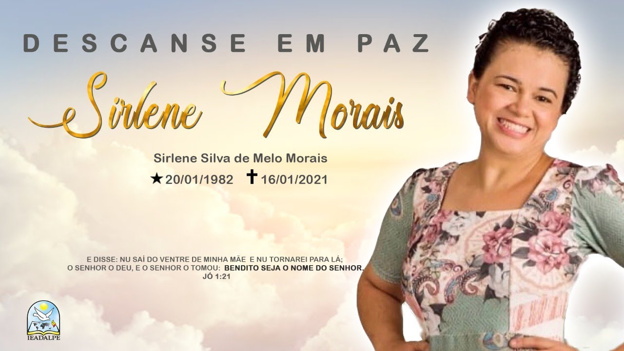 Cerimônia Fúnebre - Sirlene Morais - Ieadalpe - 16/01/2021
