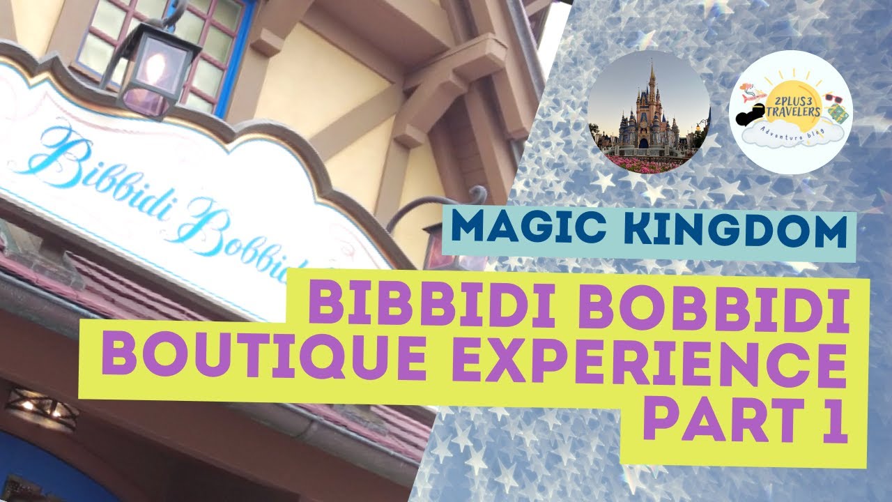 Bibbidi Bobbidi Boutique at Magic Kingdom | Walt Disney World | 2022