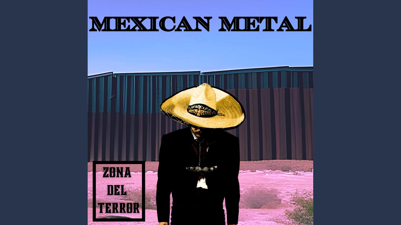 Mexican Metal