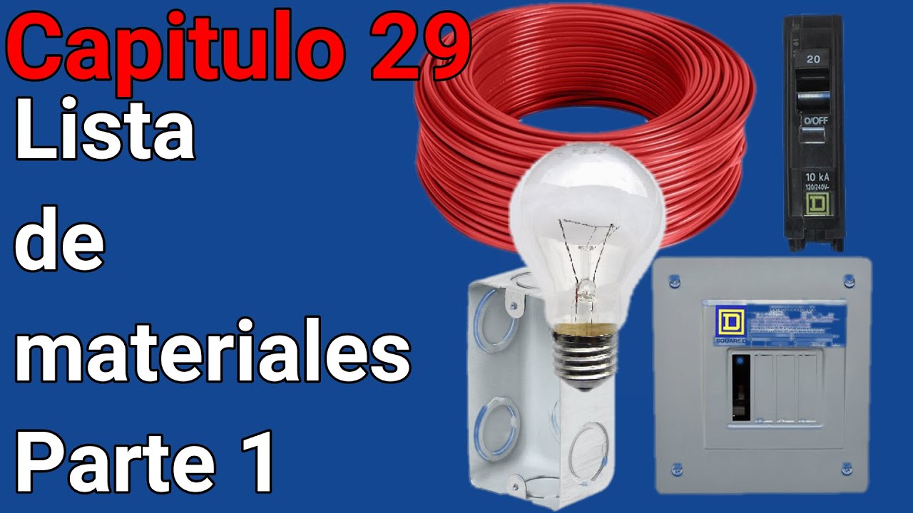 Como hacer la lista de materiales  ,Curso de instalacion electrica de una casa capitulo 29