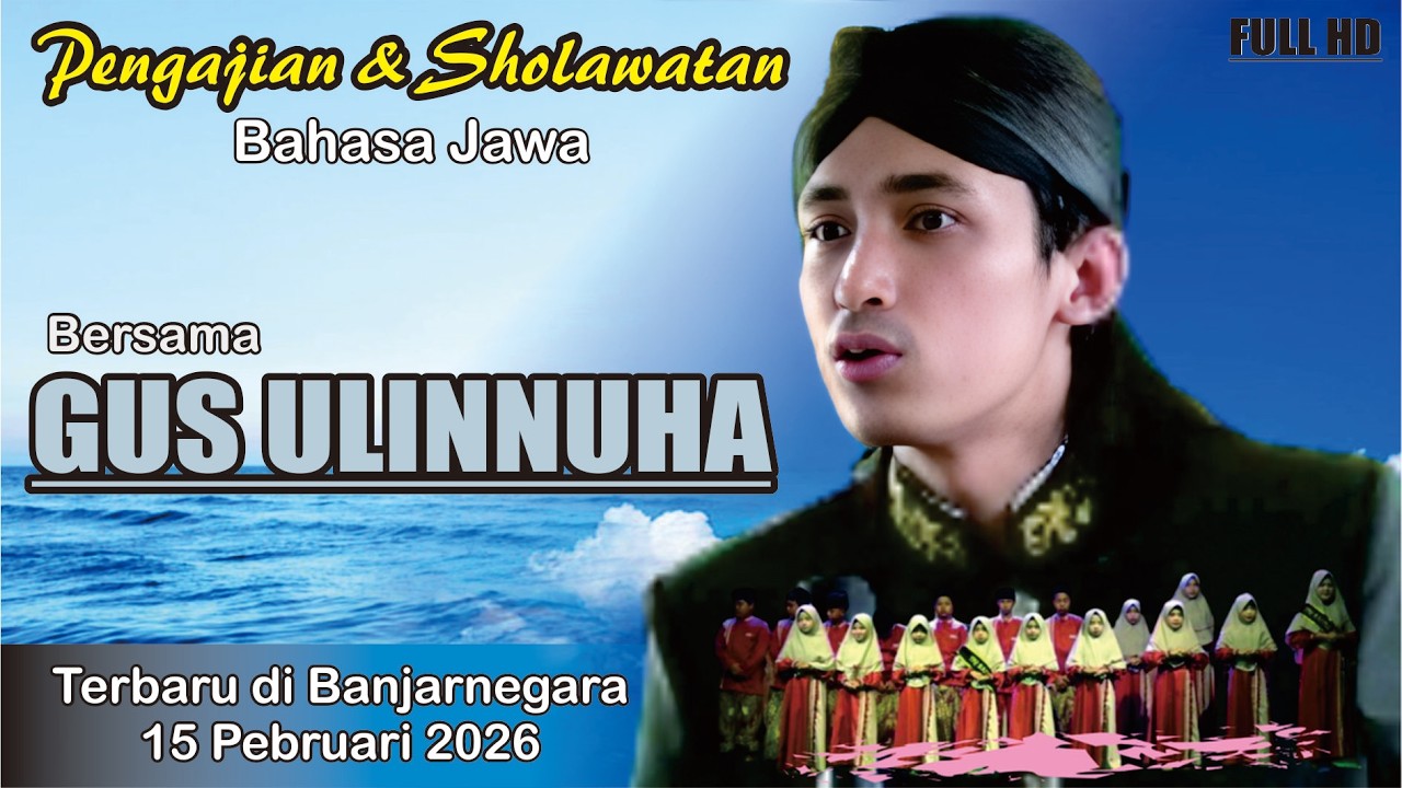 PENGAJIAN DAN SHOLAWATAN  GUS ULINNUHA TERBARU 15 PEBRUARI 2026