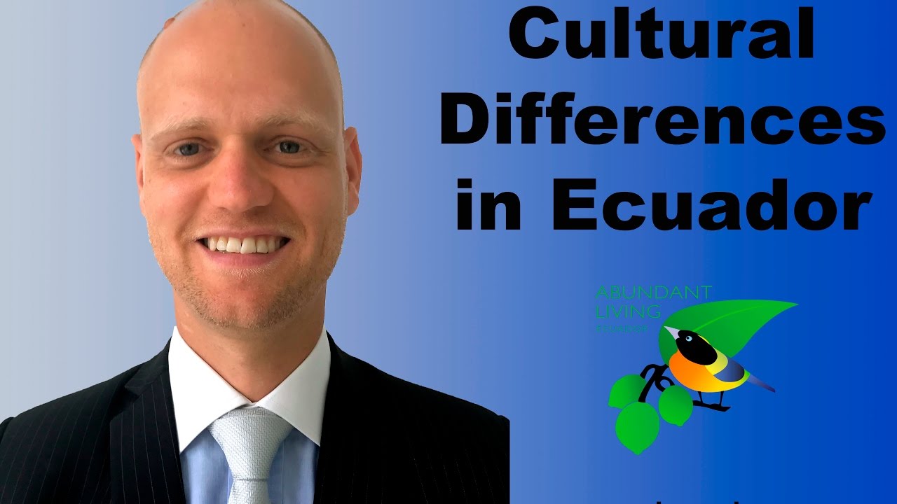 Cultural Differences in Ecuador