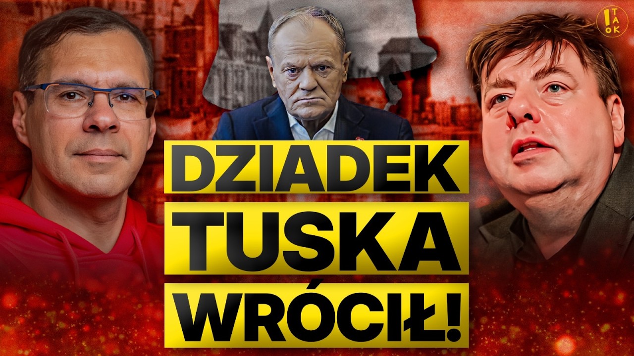 UJAWNIONO PRZEŁOMOWE INFORMACJE O DZIADKU TUSKA I JUŻ NIE MA WĄTPLIWOŚCI I SEMKA & KARNOWSKI