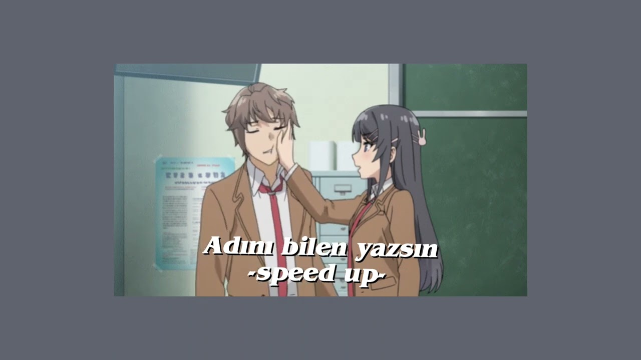 Adını bilen yazsın -speed up- ✿