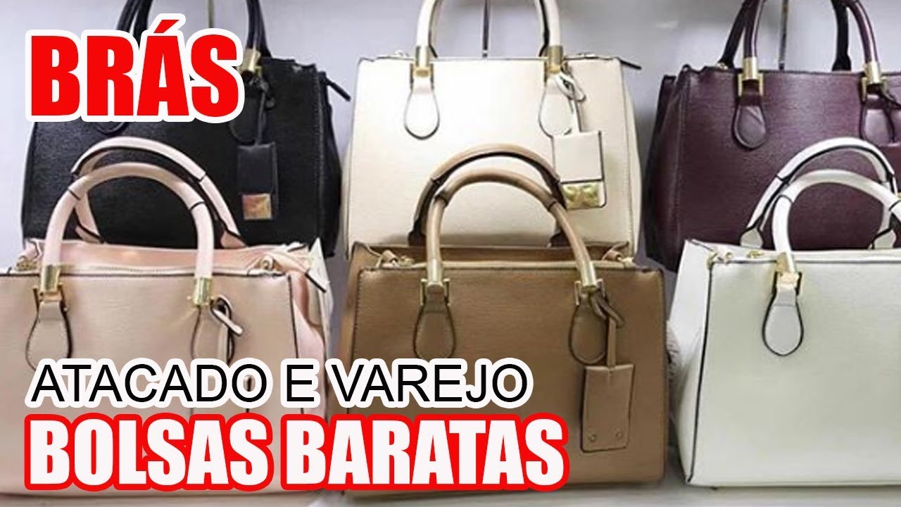 COMPRINHAS NO BRÁS - BOLSAS SUPER BARATAS A PARTIR DE R$ 15,00 - ATACADO E VAREJO