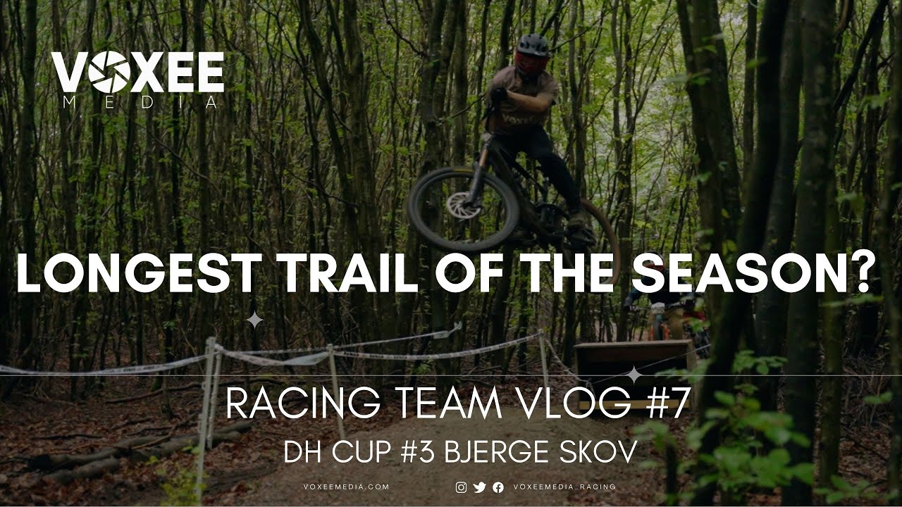 Dansk Downhill Cup 2022 #3 BJERGE SKOV // LONGEST TRAIL OF THE SEASON? // VoxeeMedia Racing Vlog #7
