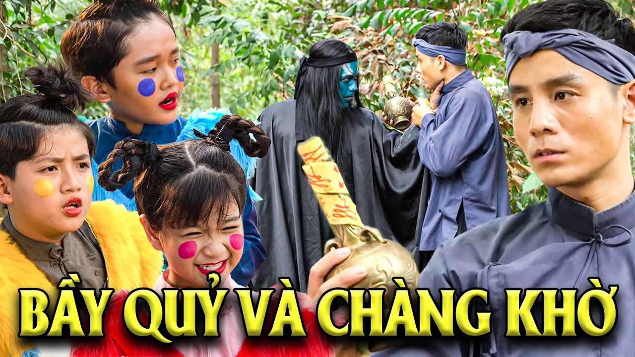 BẦY QUỶ VÀ CHÀNG KHỜ | PHIM CỔ TÍCH VIỆT NAM HAY NHẤT | CỔ TÍCH VIỆT NAM | GHIỀN CỔ TÍCH