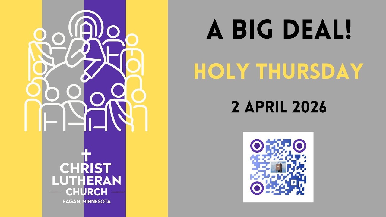 Christ Lutheran Church, Eagan, MN, Thursday, April 2, 2026
