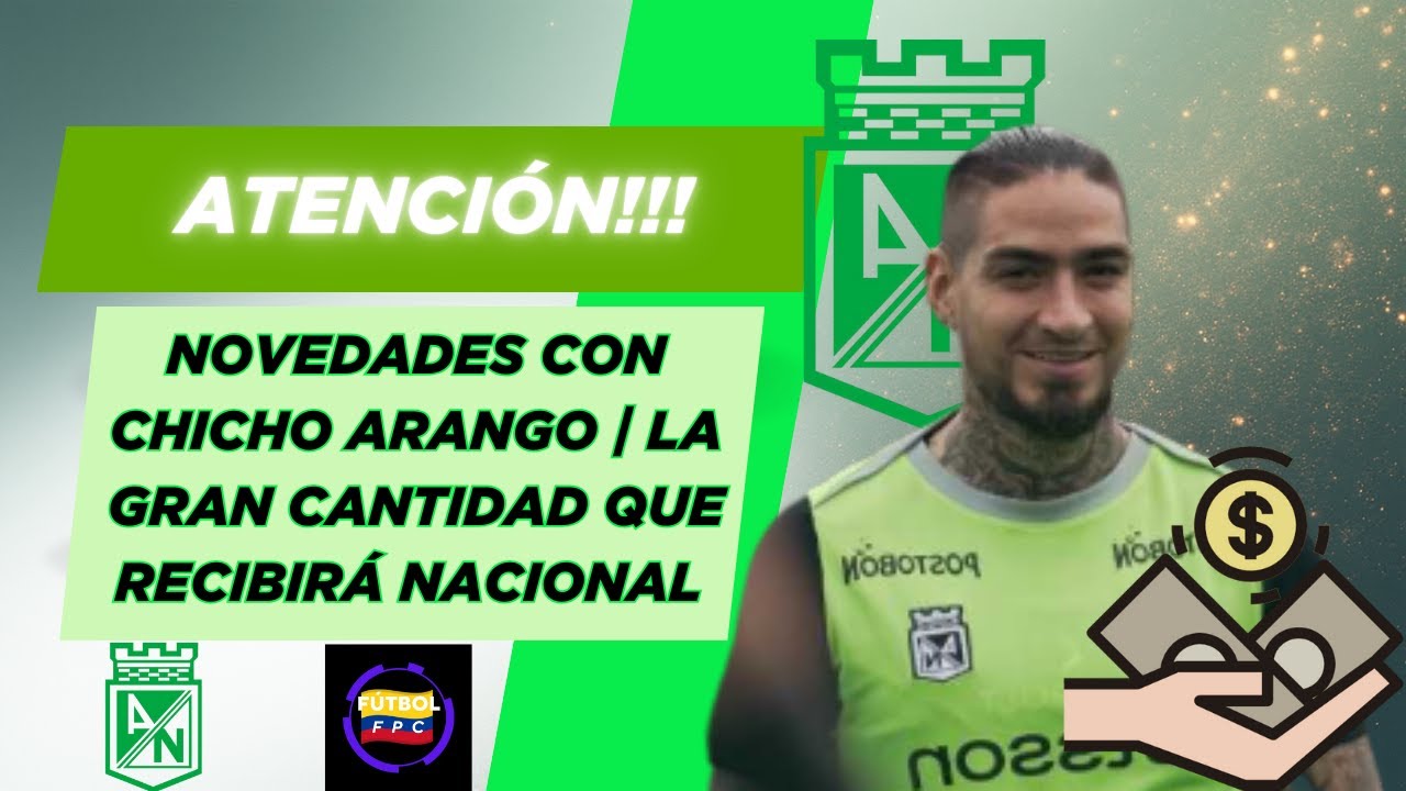 🔥ATENCIÓN!!!🚨IMPORTANTES NOVEDADES CON CHICHO ARANGO😱LA GRAN CANTIDAD QUE RECIBIRÁ EL VERDOLAGA⚠️