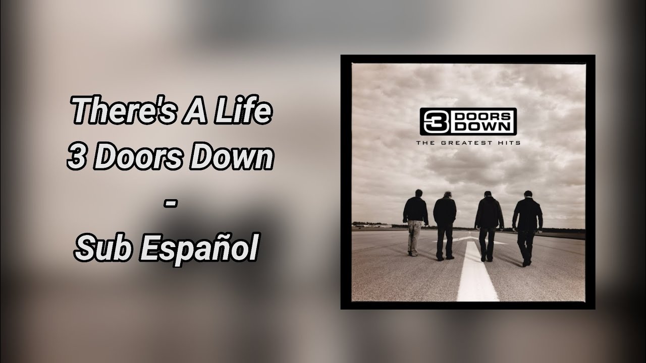 3 Doors Down - There's A Life (Sub Español - Lyrics)
