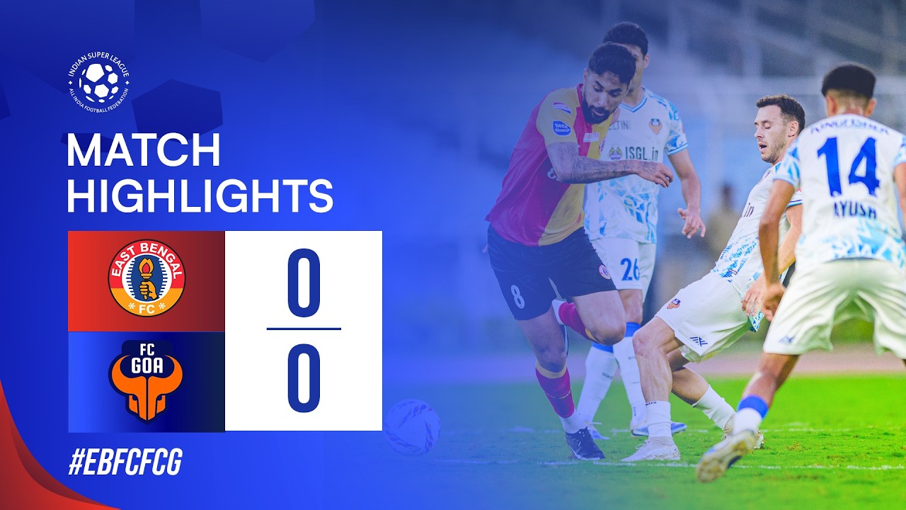 GW 4 Highlights | East Bengal FC 0-0 FC Goa | ISL 12