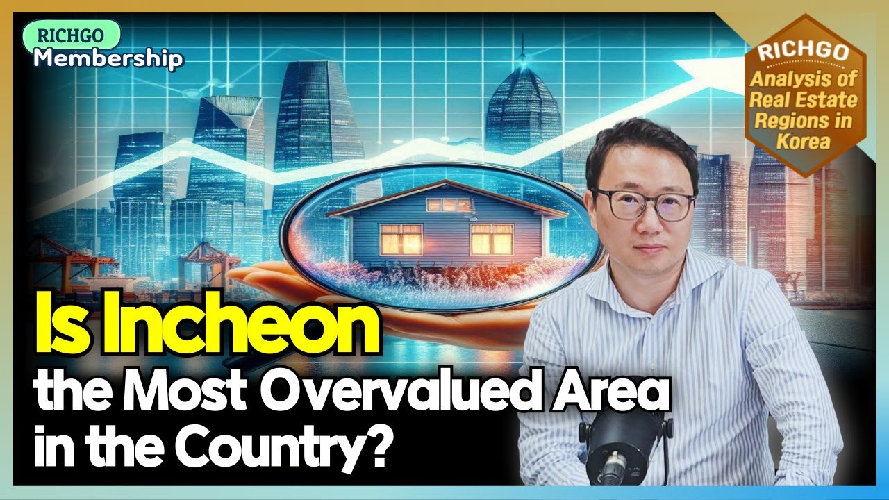 Incheon Real Estate: Why Is It Overvalued?