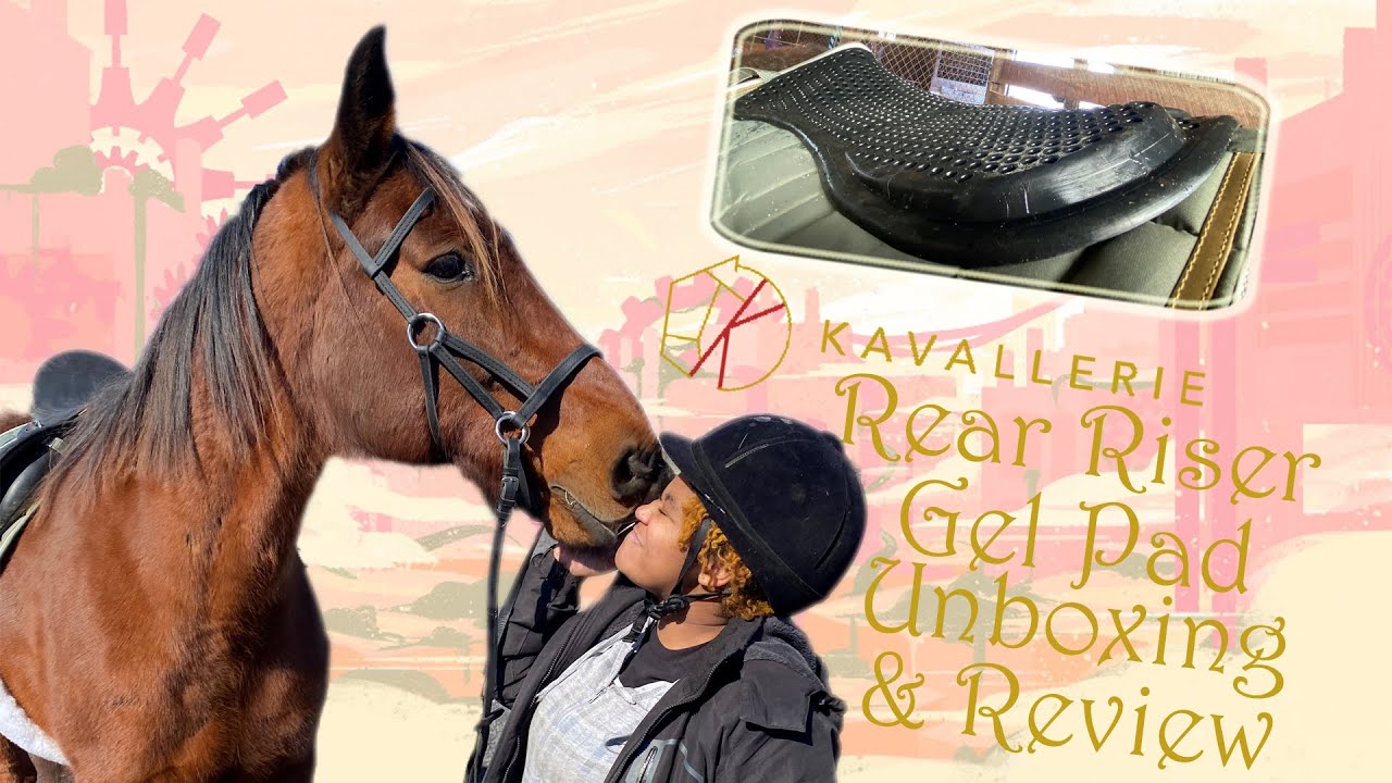 Kavallerie Gel Pad Unboxing and Review || Groom, Tack Up, And Ride With Me
