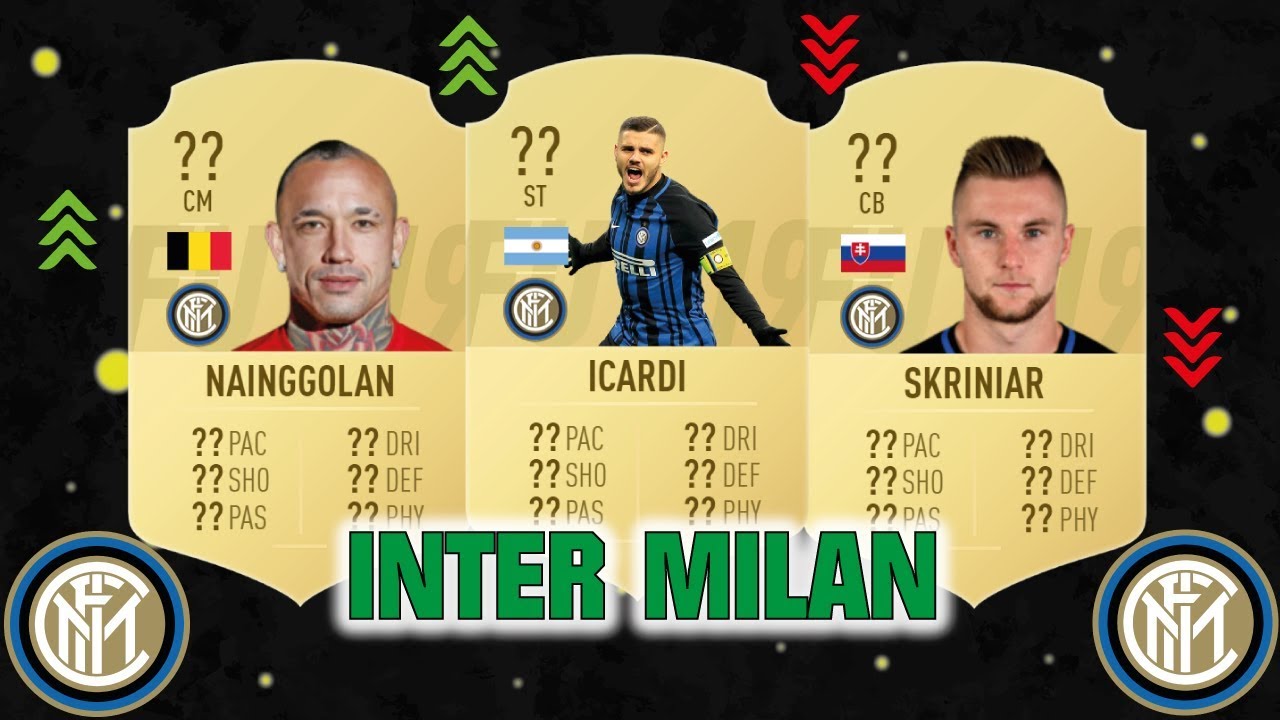 FIFA 19 | INTER MILAN PLAYER RATINGS 😳💯| FT. ICARDI, NAINGGOLAN, SKRINIAR... etc