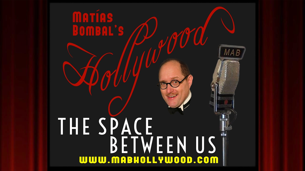 The Space Between Us - Review - Matías Bombal's Hollywood