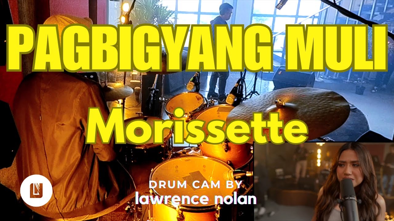Morissette - Pagbigyang Muli (live performance) | DRUM CAM